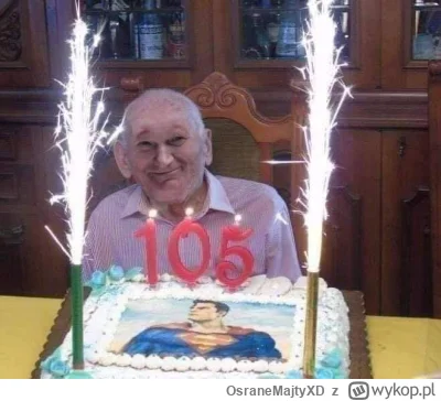 OsraneMajtyXD - Moj dziadzia konczy 105 lat.
#2137 #urodziny