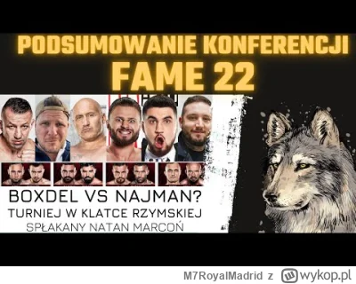 M7RoyalMadrid - Podsumowanie 1 konferencji Fame 22

https://youtu.be/OzVF45U5FsQ

#fa...