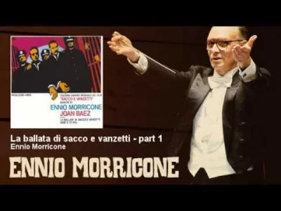 Lifelike - Ennio Morricone - "La ballata di Sacco e Vanzetti, Pt. 1"
10.11.1928 - 06....