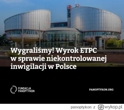 panoptykon - WYGRANA! I to przed Europejskim Trybunałem Praw Człowieka – Polacy i Pol...