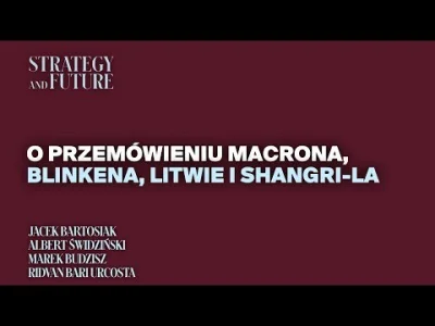 kantek007 - #bartosiak 
Jacek Bartosiak i zespół S&F rozmawia o przemówieniu Macrona,...