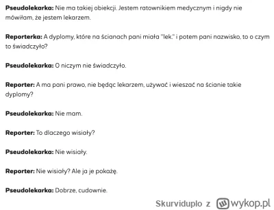Skurviduplo - Tutaj mamy przykład zliberalizowanej prawnie branży medycznej, czytaj "...