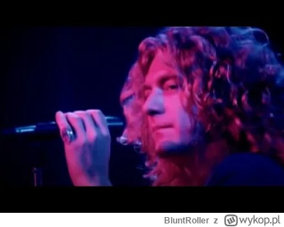 BluntRoller - kącik muzyczny 
Led Zeppelin 73 rok live 
Plant ma nieziemski wokal.