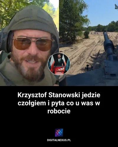 digital-nexus - Krzysztof Stanowski jedzie czołgiem i pyta co u was w robocie
https:/...