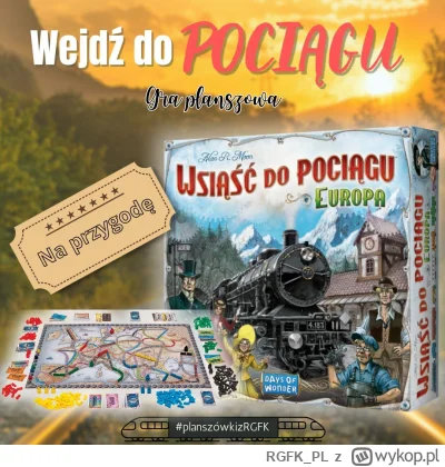RGFK_PL - 🚂 Planszówkowy tydzień z POCIĄGAMI! 🚂

Od urwistych wzgórz Edynburga po s...