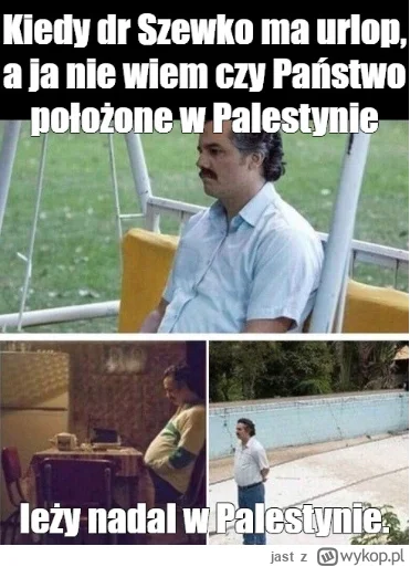 jast - Czyli znowu wojna.
A Szewko na wakacjach