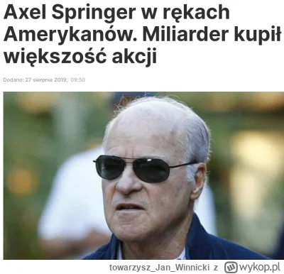 towarzyszJanWinnicki - @ZwyklyRoman: 

Onet (Axel Springer) należy do funduszu z USA....