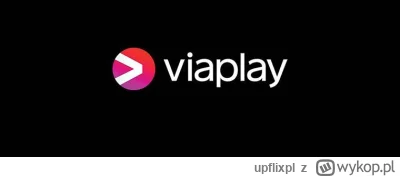 upflixpl - Spieszmy się korzystać z platform VOD. Tak szybko odchodzą. Viaplay znikni...