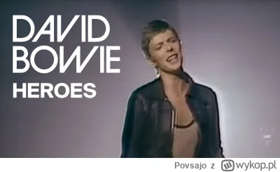 Povsajo - David Bowie - Heroes

#muzyka