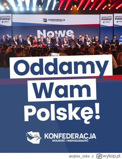 wojtas_mks - Polska racja Konfederacja!