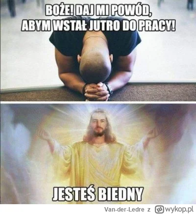 Van-der-Ledre - ( ͡° ͜ʖ ͡° )つ──☆*:・ﾟ
#przegryw #humorobrazkowy