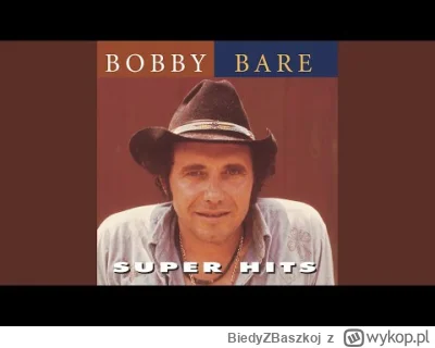 BiedyZBaszkoj - 330 / 600 - Bobby Bare - It's Alright

Carry me, oh, lonesome train
B...