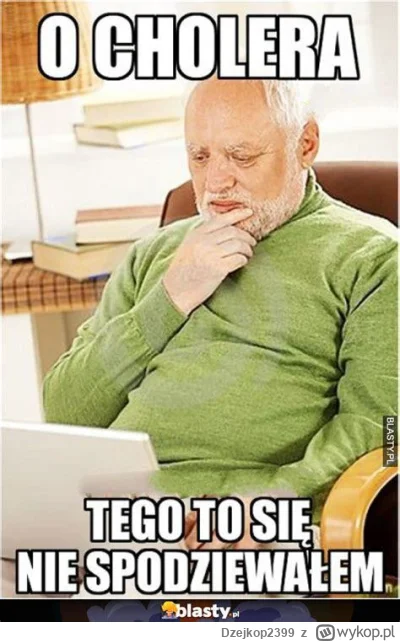 Dzejkop2399 - @trebeter: