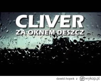 dawid-hopek - Idealna piosenka za oknem 

#pogoda #deszcz #krakow #gownowpis