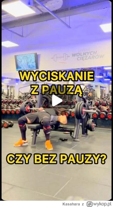 Kasahara - Wyciskać z pausom? Czy bez pausy?
#mirkokoksy #mikrokoksy #silownia #full...