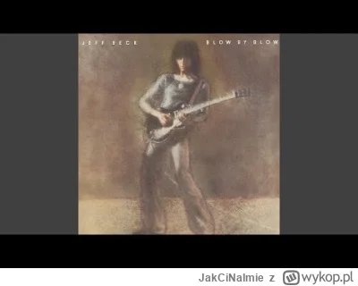 JakCiNaImie - Jeff Beck - Cause We've Ended as Lovers