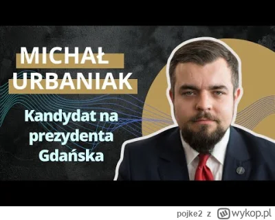 pojke2 - Wywiad z Urbaniakiem, kandydatem na prezydenta

#gdansk #trojmiasto #konfede...