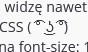 Ryptun - @Ryptun: Tu plusy jeśli myślisz lenny face na font-size 15px lepszy