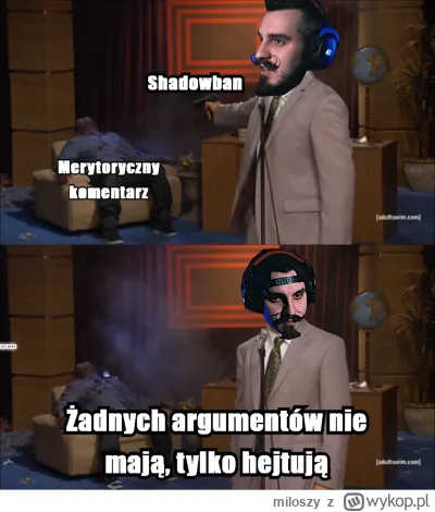 miloszy - #kiszak #heheszki #memy #humorobrazkowy
Quality meme