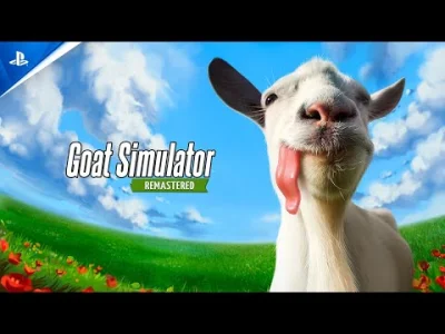 Lookazz - Z tego całego pokazu najlepszy to był trailer remastera goat simulator. Tak...