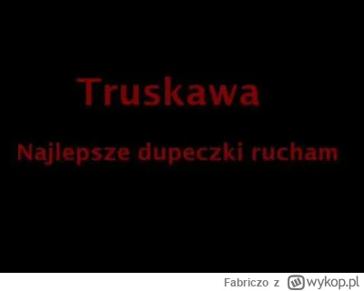 Fabriczo - @tomwick55: to że nie ruchałeś i nie masz d------i to nie znaczy że jest ż...