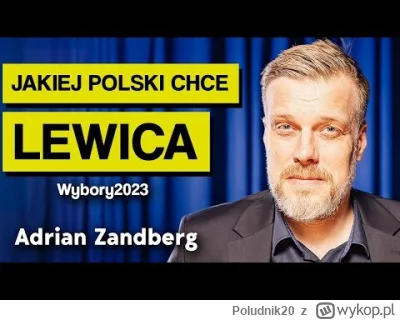 Poludnik20 - Adrian Zandberg w Imponderabiliach.

#lewica #wybory  #karolpaciorek #yo...