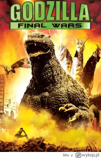 fi9o - Numer trzydzieści jeden...

Godzilla: Final Wars 2004 - okropne rozczarowanie....