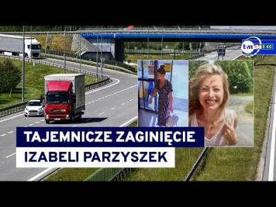 Jatutylko_sprzatam32 - Krótki wywiad z mężem zaginionej Izabeli Parzyszek 1:58
 #zagi...