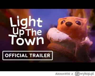 Akinori456 - Powiem Wam... Ta gra jest WYBITNIE ŚWIETNA!!!
"Light Up The Town" to gra...