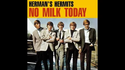 BiedyZBaszkoj - 24 / 600 - Herman's Hermits - No Milk Today

1966.

#muzyka #60s

#co...