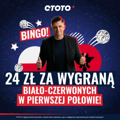 ETOTO_PL - Polska - Albania już dziś! Jeśli Polacy wygrają pierwszą połowę, to Ty zga...
