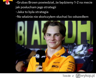 Tasde - Nie chcę mi się drugi raz pisać to wkleje ( ͡º ͜ʖ͡º)
#f1