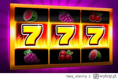 twoj_starrry - @GrubyGracz: trzy siódemki, to chyba jakieś ugrupowanie lubiące automa...