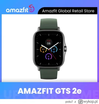 polu7 - Wysyłka z Polski.

[EU-PL] Amazfit GTS 2e Smart Watch
Cena: 59$ (260.37 zł) |...