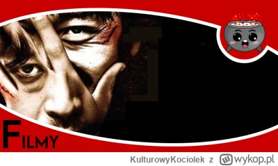KulturowyKociolek - Kino azjatyckie od bardzo dawna stoi mocnymi, brutalnymi i przera...
