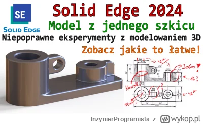 InzynierProgramista - Solid Edge - model 3D z jednego szkicu? Sprawdź jakie to łatwe ...