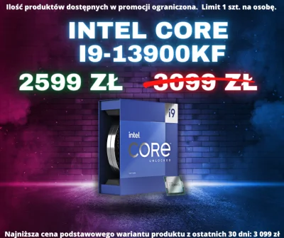 hyperbook - Promocja na Intel i9-13900KF :) Bardzo dobra cena. Najniższa na rynku.
ht...