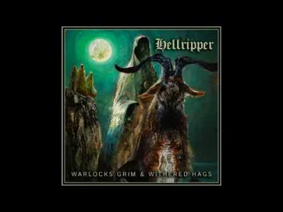 Blackhorn - Hellripper - Warlocks Grim & Withered Hags

Ale mi to siadło, taka miesza...