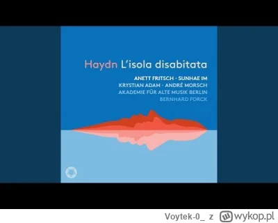 Voytek-0_ - Uwertura do opery „Bezludna wyspa” J. Haydna

#muzykaklasyczna #muzyka