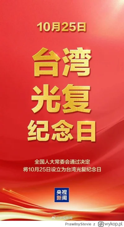 PrawilnyStevie - #wojna #chiny #tajwan #usa Chiny ustanowiły dzień 25 października dn...