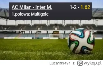 Luca199491 - PROPOZYCJA 10.05.2023
Spotkanie: AC Milan - Inter
Bukmacher: Fortuna
Typ...