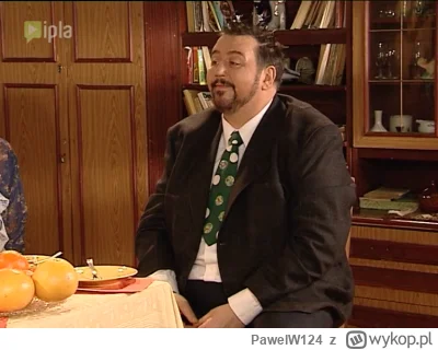 PawelW124 - #przegryw

Chłop z tagu na dowolnej uroczystości rodzinnej.