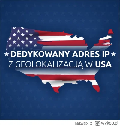 nazwapl - Dedykowany adres IP z geolokalizacją w USA!

Wybierz dedykowany adres IP z ...