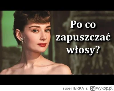 superTERKA - Z serii blackpill dla k0biet. p0lki patrzcie i uczcie się. 
Krótkie włos...