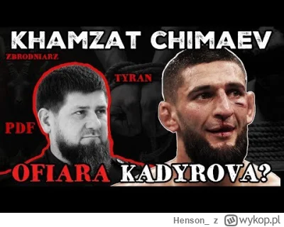 Henson_ - @w00nski:  w tym filmiku jest juz nie pamietam ale kadirov kiedys mial tez ...