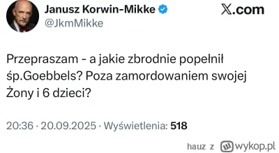 hauz - Janusz proszę przestań bo przez ciebie Braun wyjdzie na idiotę!!!!

#polityka ...
