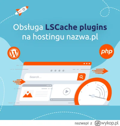 nazwapl - Przyspiesz stronę WWW z LSCache plugins w nazwa.pl

Od teraz Twoja strona b...