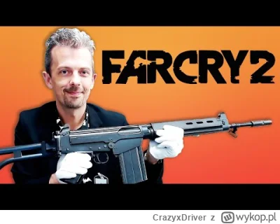 CrazyxDriver - No i masz. Po oglądnięciu tego filmu zachciało mi się znowu Far Cry 2....