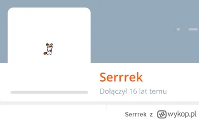 Serrrek - Biauek oddawaj 16 lat życia

#zalesie