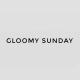 GloomySunday